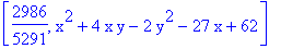 [2986/5291, x^2+4*x*y-2*y^2-27*x+62]